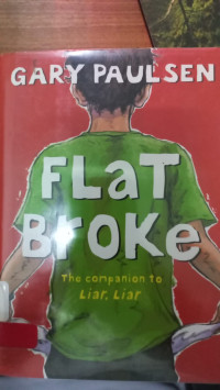 Image of Flat Broke the companion to Liar