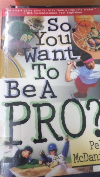 Image of So You Want to be  a pro?