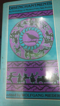 Image of Disenchantments An Anthology Of Modern Fairy Tale Poetry