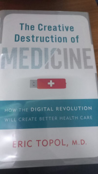 Image of The Creative Destruction Of Medicine