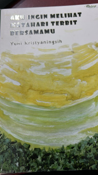 Image of Aku Ingin Melihat Matahari Terbit Bersamamu