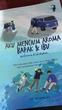 Image of Aku mencium aroma bapak dan ibu