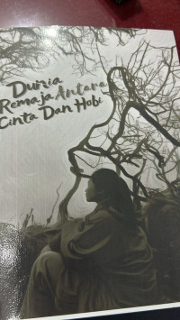 Image of Dunia Remaja antara cinta dan hobi