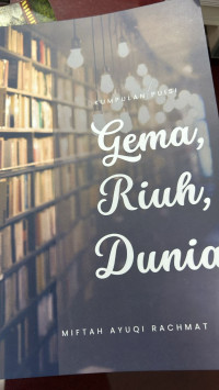 Image of Kumpulan puisi gema, riuh, dunia