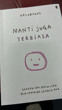 Image of Nanti Juga Terbiasa