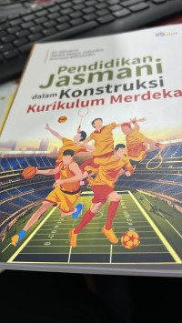 Image of Pendidikan jasmani dalam konstruksi kurikulum merdeka