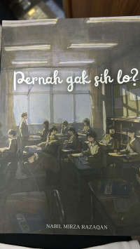 Image of Pernah gak sih lo?