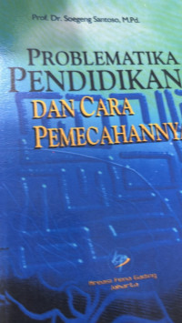 Image of Problematika pendidikan dan cara pemecahannya